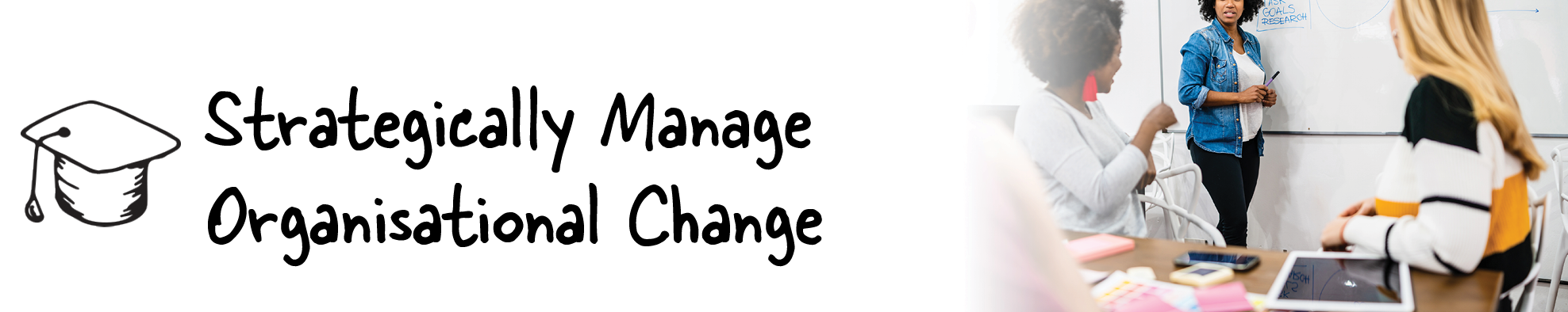 Strategically Manage Organisational Change