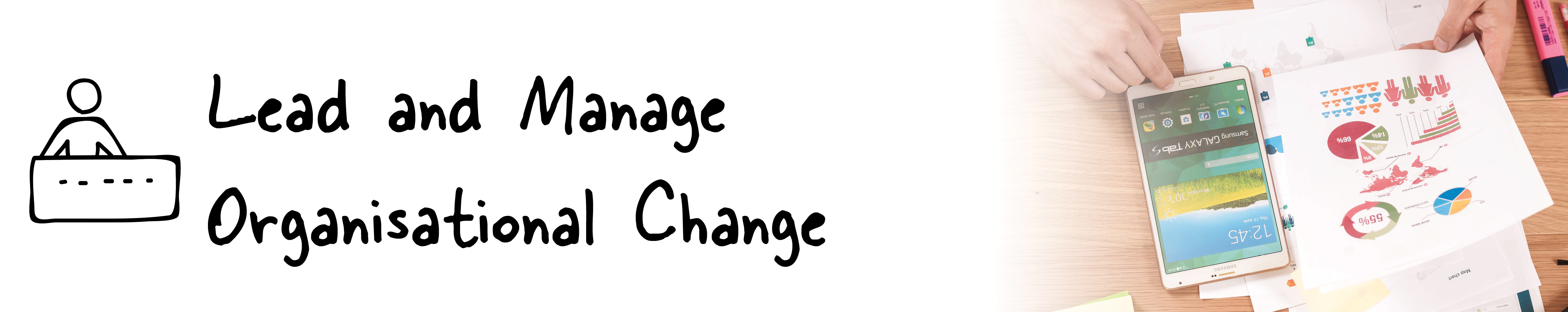 Lead and Manage Organisational Change