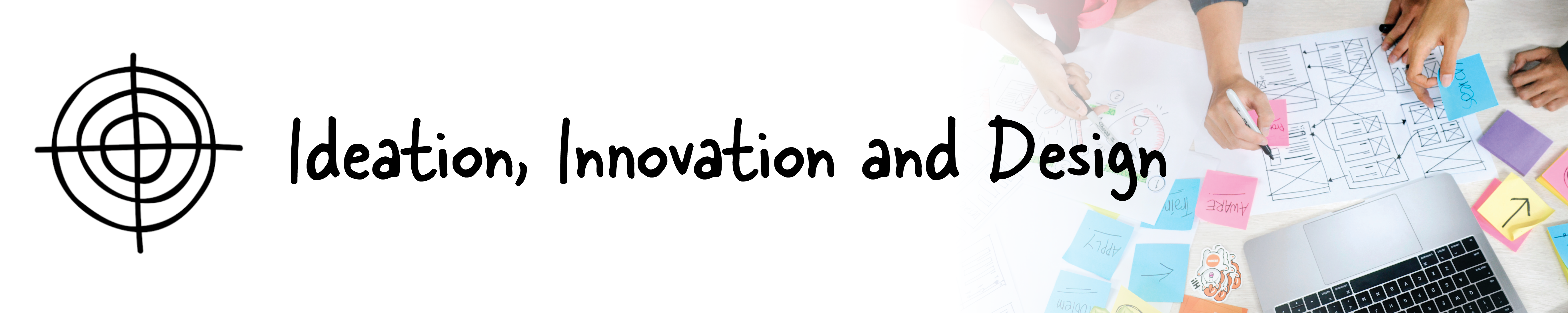 Ideation, Innovation and Design