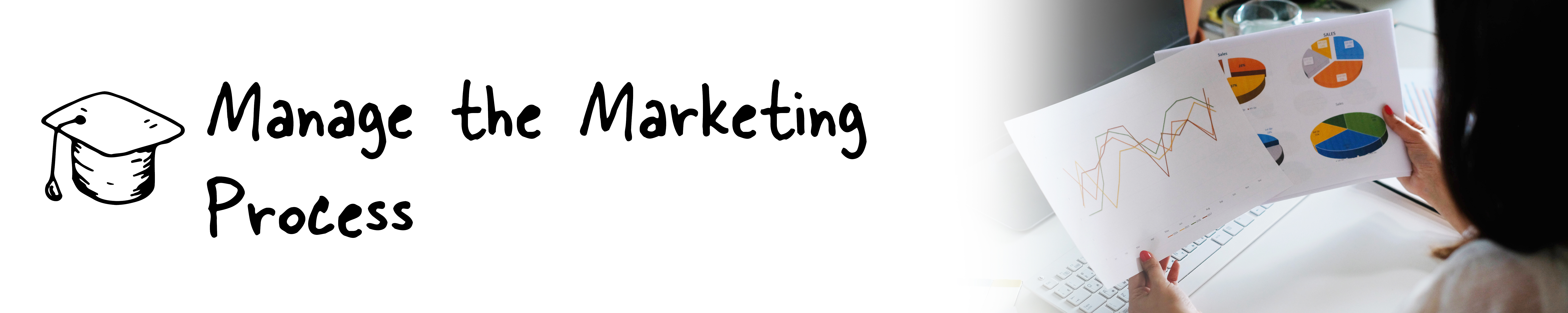 Manage the Marketing Process